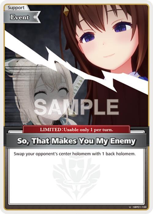 So, That Makes You My Enemy (U) - hBP01-108